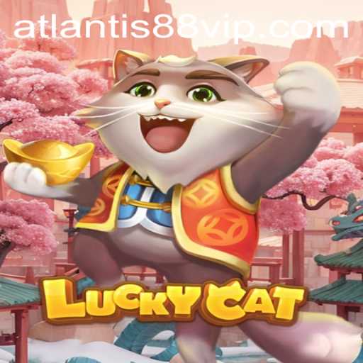 Unveiling the Mysteries of LuckyCat and ATLANTIS88: A Unique Gaming Experience